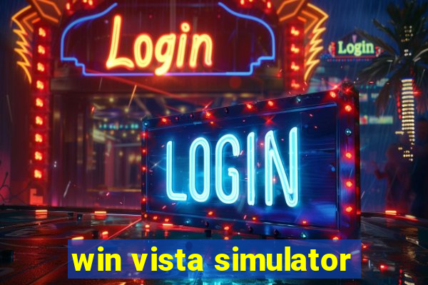 win vista simulator